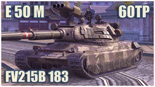 : E 50 M, 60TP & FV215b 183  WoT Blitz Gameplay