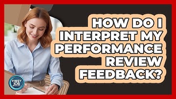 How Do I Interpret My Performance Review Feedback?
