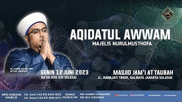 Majlis Aqidahtu Awwam | Masjid At-Taubah  Jl.Rawajati Timur II Kalibata Jak-Sel | Senin,12 Juni 2023