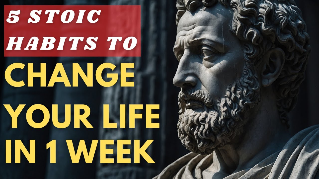 5 Ancient Stoic Habits That Will Change Your Life TODAY | Stoicism ...
