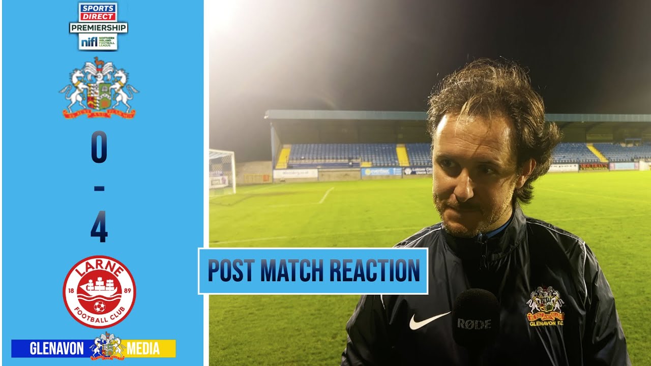 REACTION Glenavon 04 Larne 30/09/23 YouTube