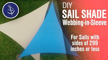 How to Make 3- Sided Shade Sails with Webbing-in-Sleeves