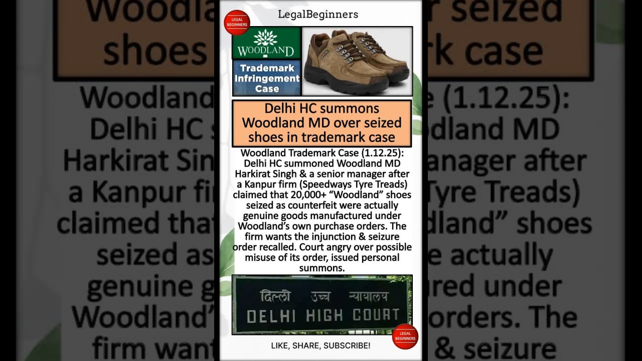 Delhi HC summons Woodland over seized shoes in trademark case