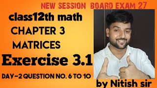 12th class math chapter 3 matrix part 2 Ex3.1 question 6 to 10 NCERT