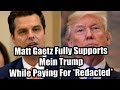 Matt Gaetz Says Donald J Trump Is The Leader of The Republican  Party