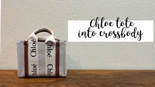 Turning the Chloe Small Woody Tote into a Crossbody!