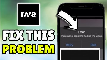 *2025 UPDATED* How To Fix Rave App There Was a Problem Loading Your Video (iPhone/Android)