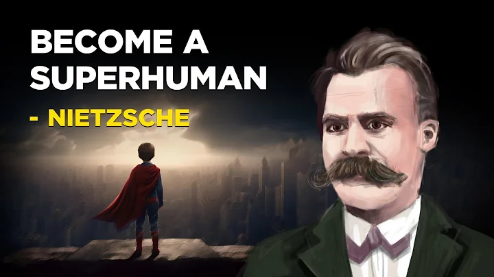 How To Become A Superhuman - Friedrich Nietzsche (Existentialism) - DayDayNews