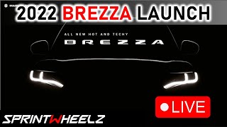 2022 Brezza Live Launch Event 🔴 WORLD PREMIER 💥 Price List , New Maruti Brezza 2022 Launch Live 🔴