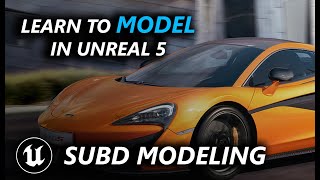 Learn to Model inside Unreal Engine 5! SubD Modeling