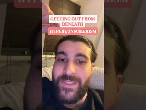 The Antidote to Hyperconsumerism