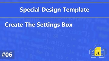 تصميم موقع خاص درس 06# - عمل ال Settings Box