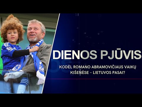 Kodėl Romano Abramovičiaus vaikų kišenėse – Lietuvos pasai? | DIENOS PJŪVIS @tv3televizija