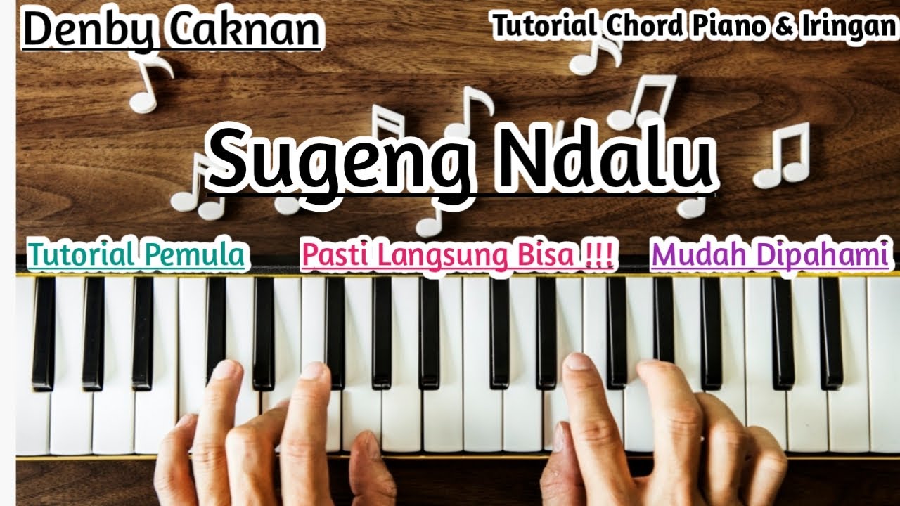 Chord Piano Sugeng Dalu Denny Caknan - YouTube