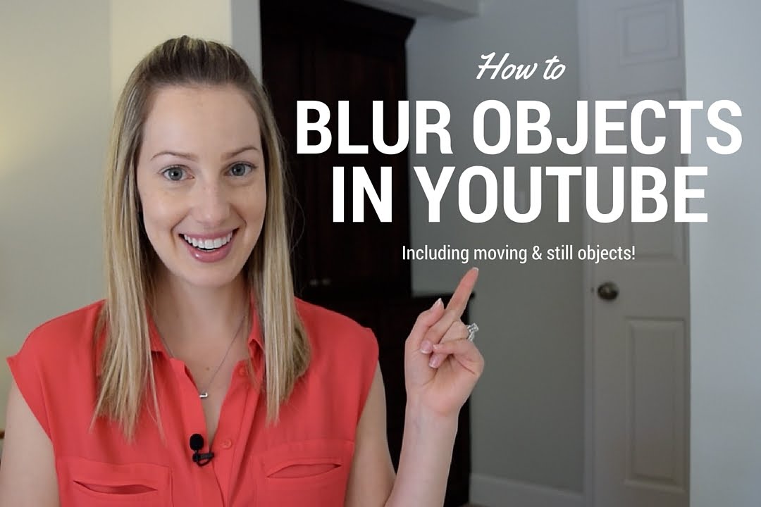 How To Blur Objects In YouTube YouTube How To Blur Objects In YouTube YouTube