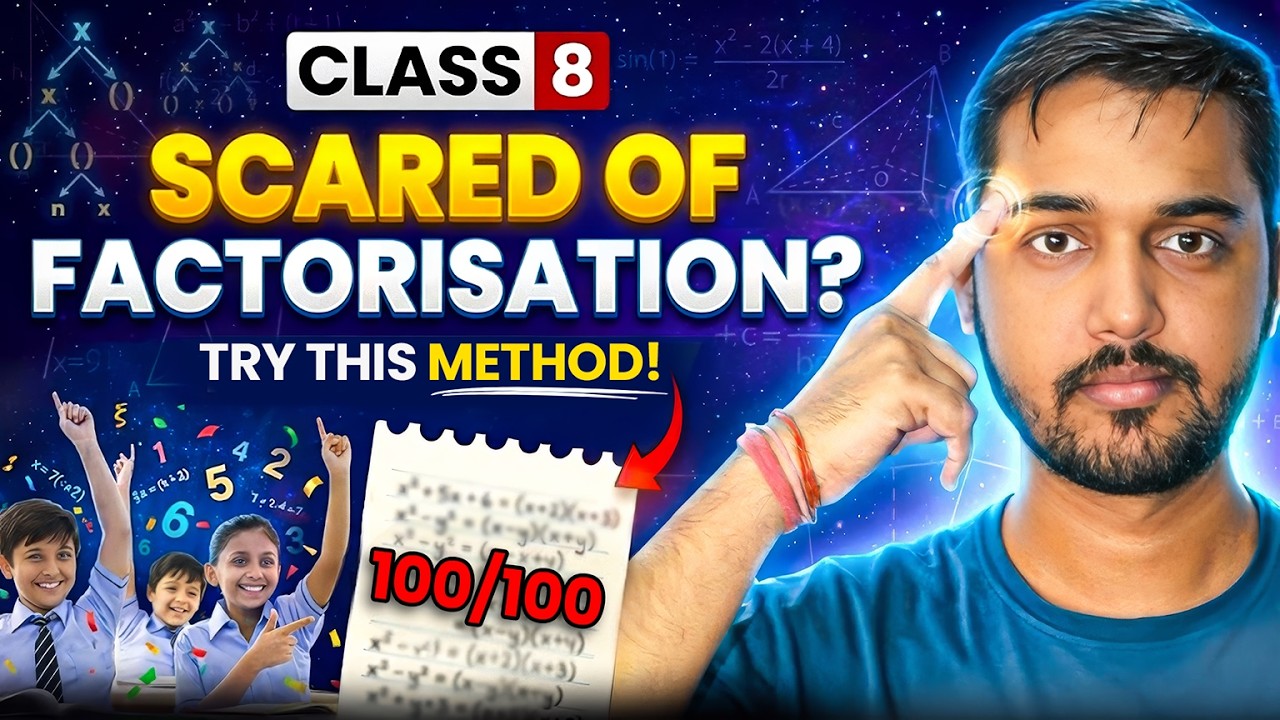 Class 8th -You will never be scared of factorisation again
