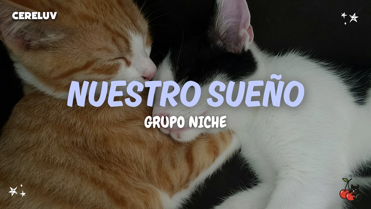 Grupo Niche - Nuestro Sueño (Letra)