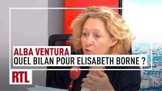 Alba Ventura : quel bilan pour les 100 jours d'Elisabeth Borne ?