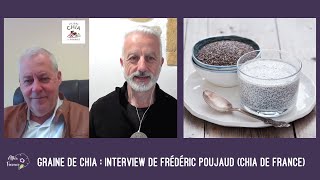 Graine de chia : interview de Frédéric Poujaud (Chia de France)