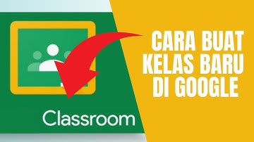 Cara membuat kelas baru di google classroom
