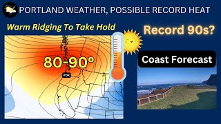 Portland Weather Possible Record Temperatures
