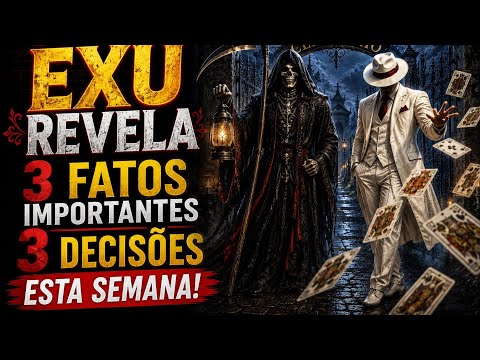 EXU REVELA , 3 FATOS, 3 DECISÕES ESTÁ SEMANA!#exu #pombagira #zepilintra #taroonline #livetarot