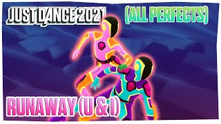 Just Dance 2021 - Runaway (U \u0026 I) - ALL PERFECTS 13332