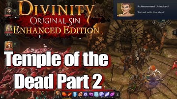 Divinity Original Sin Enhanced Edition Walkthrough Temple of the Dead Part 2