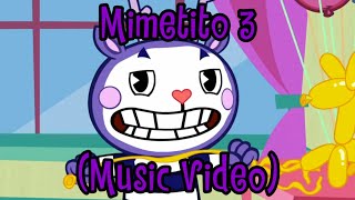 Mimetito 3 (Music Video)