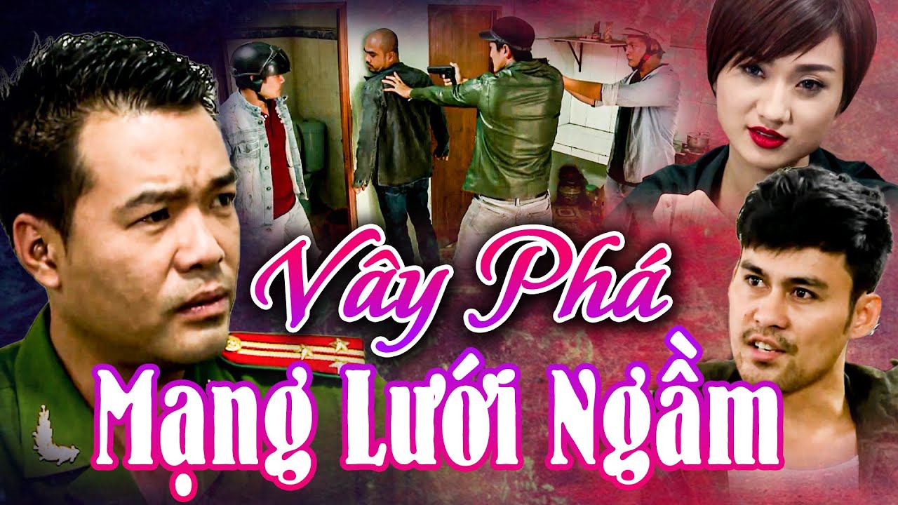 VÂY PHÁ MẠNG LƯỚI NGẦM | Phim Truyền Hình Đặc Sắc Nhất 2025 | Phim Việt Nam Hay Mới HTV | PhimHTV