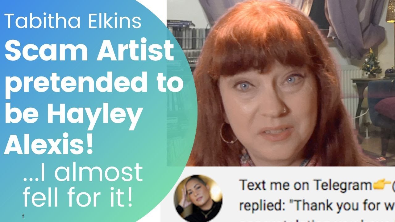 I almost fell for a SCAM artist pretending to be Hayley Alexis! - YouTube