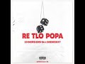 Shebeshxt Re Tlo Popa Ft 3Dimensions SA mp3