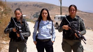 Behind the Uniform: The Women of Israel's Border Police