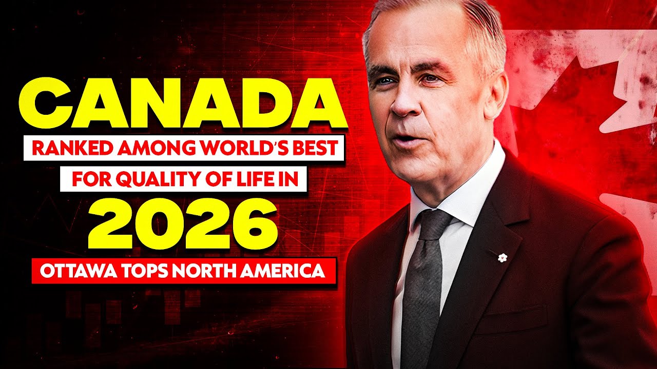 Canada Ranked Among World’s Best for Quality of Life in 2026 | Ottawa Tops North America