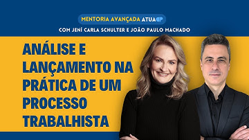 Análise e lançamento na prática de um Processo Trabalhista