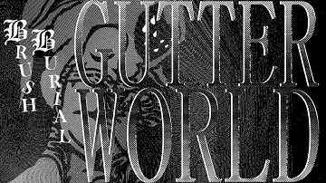 Brush Burial: Gutter World - Announcement Trailer