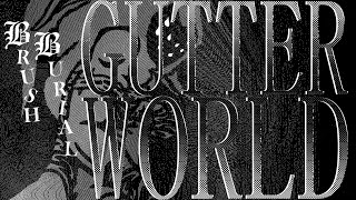 Brush Burial: Gutter World - Announcement Trailer