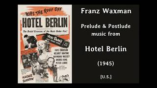 Franz Waxman: Hotel Berlin (1945) [orig. score]