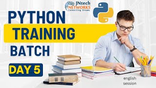 PYTHON TRAINING VIDEOS | LIVE BATCH |  DAY 5