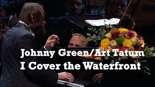 Johnny Green/Art Tatum, I Cover the Waterfront