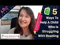 5 ways to help a child who is struggling with reading