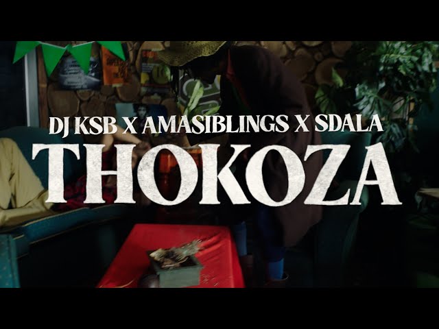 DJ KSB x Amasiblings x Sdala B - Thokoza (official Audio) class=