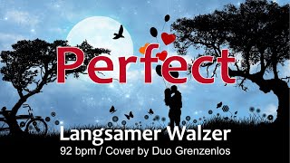 Perfect Langsamer Walzer Slow Waltz