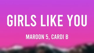 Girls Like You - Maroon 5, Cardi B |On-screen Lyrics| 🦀