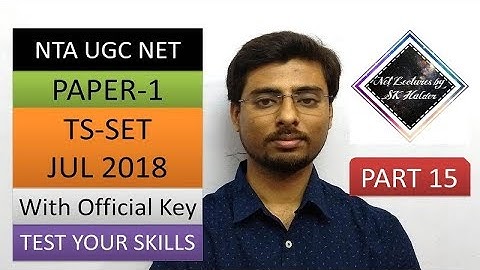TYS #P15 | TS-SET JUL 2018 | NTA UGC NET | Paper-1 | SK Halder