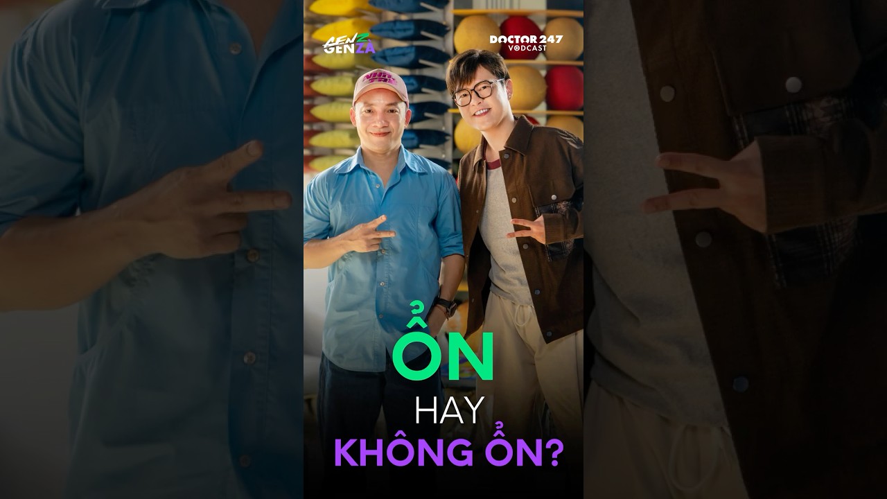 Tháº¥y á»”N khÃ´ng cÃ³ nghÄ©a lÃ  TIáº¾P Tá»¤C Sáº¼ á»”N #doctor247 #podcast #Ä‘inhtiáº¿nÄ‘áº¡t #atvncg