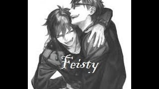 Feisty By: Jhameel