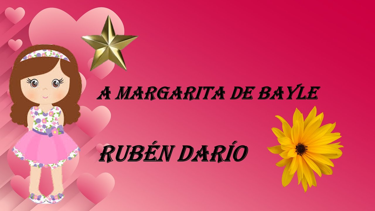 A MARGARITA DEBAYLE DE RUBEN DARIO YouTube
