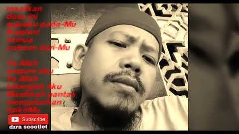 Ya Allah Ampuni Aku - Dzra Scootlet ( Official Video Lirik )