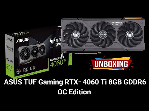 ASUS TUF Gaming GeForce RTX 4060 Ti 8GB GDDR6 OC Edition